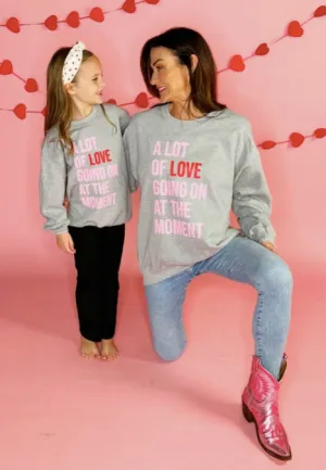 Kids & Adult A Lot Of Love Sweatshirt