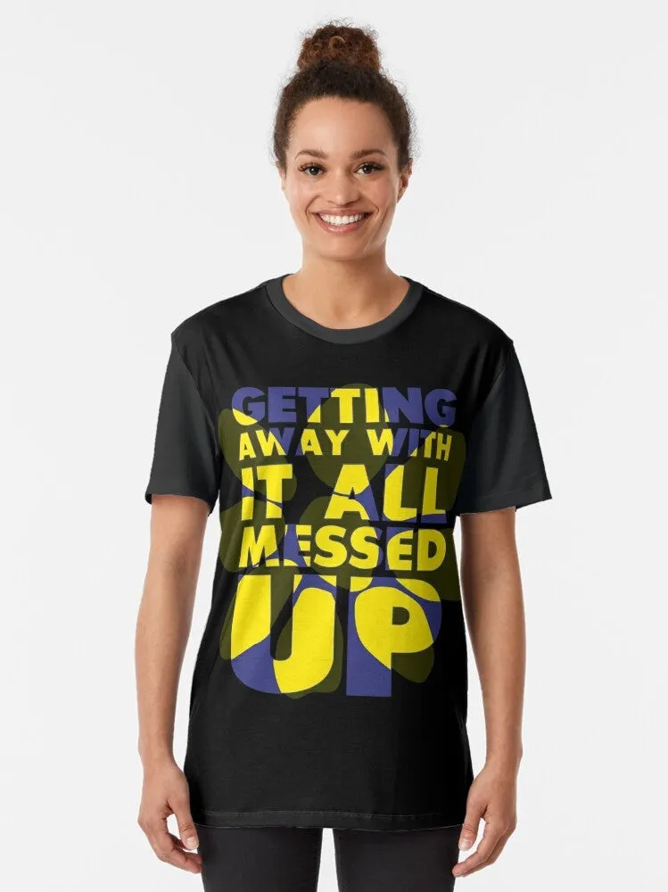 "Getting Away With It" Graphic T-Shirt for James Band Fans