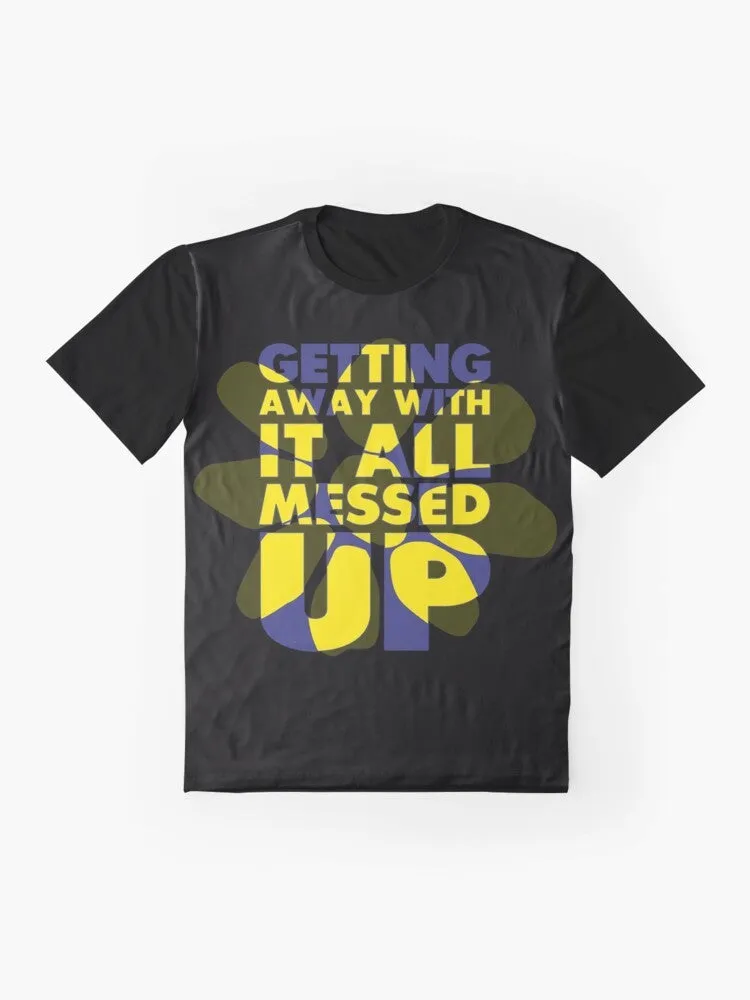 "Getting Away With It" Graphic T-Shirt for James Band Fans