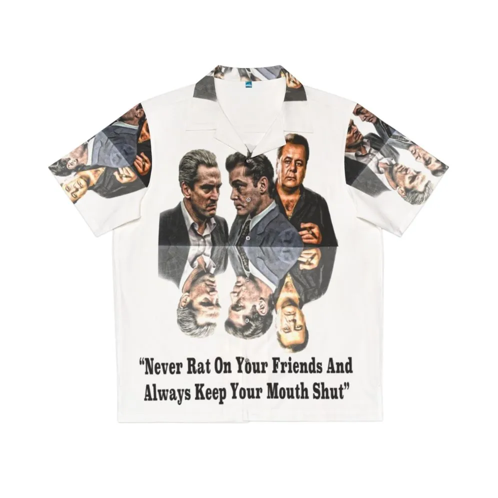 "Goodfellas Never Rat On Your Friends Hawaiian Shirt"