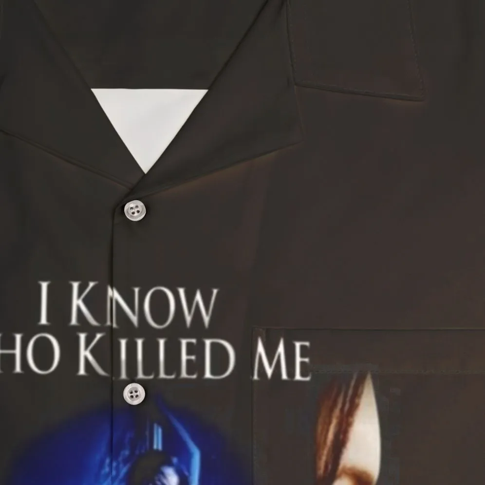 "I Know Who Killed Me" Cult Classic Horror Movie Hawaiian Shirt