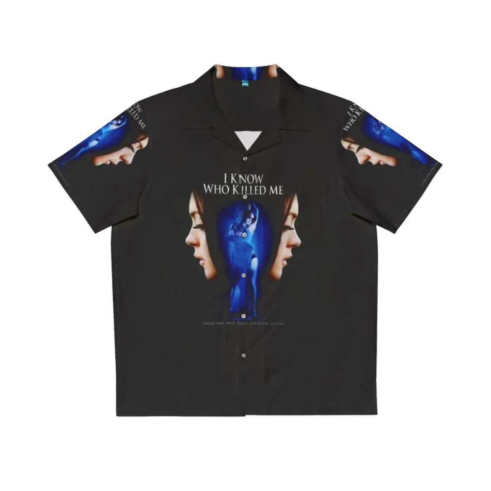 "I Know Who Killed Me" Cult Classic Horror Movie Hawaiian Shirt
