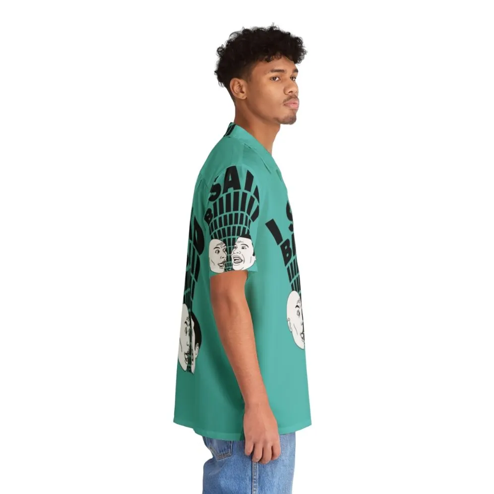 "I Said Bitch" Key and Peele Hawaiian Shirt