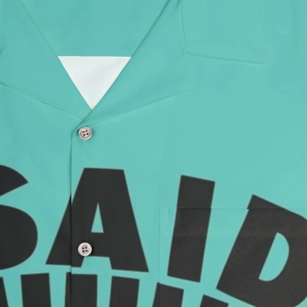"I Said Bitch" Key and Peele Hawaiian Shirt