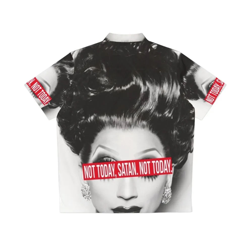"Not Today Satan" Hilarious Hawaiian Shirt for Drag Fans